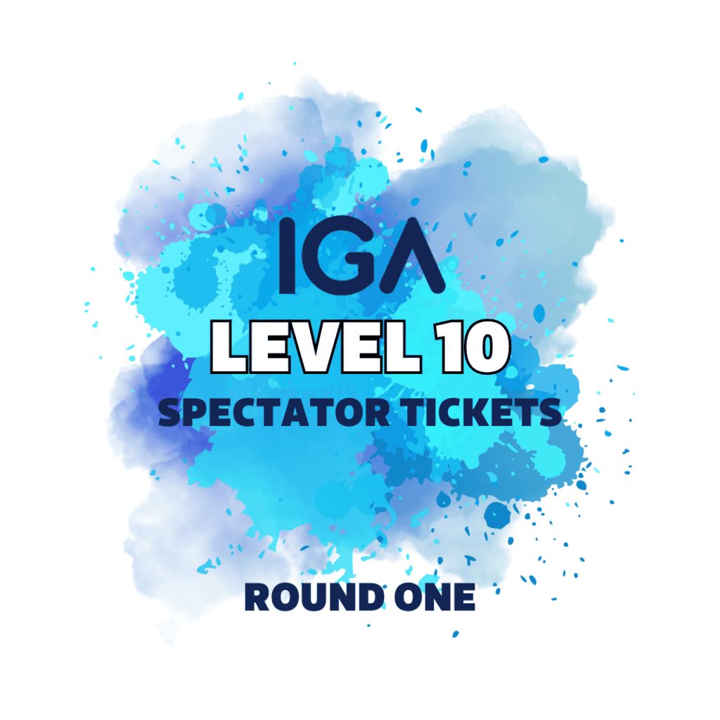 Level 10 Spectator Tickets Round 1 Copy IGA